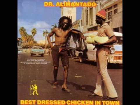 Youtube: Dr. Alimantado - Best dressed chicken in a town (1978)