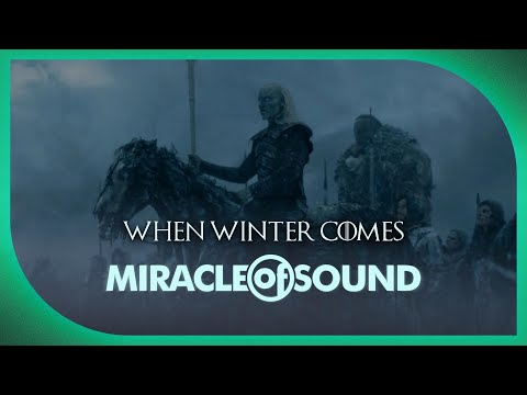 Youtube: Game Of Thrones Song - When Winter Comes by Miracle Of Sound