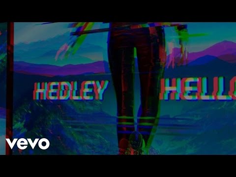 Youtube: Hedley - Hello (Lyric Video)