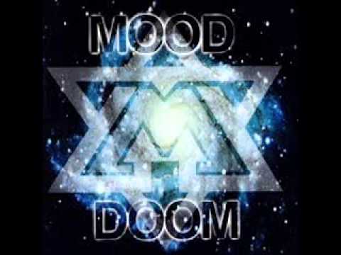 Youtube: Mood  - Doom  - Another Day