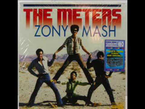 Youtube: The Meters - Zony Mash