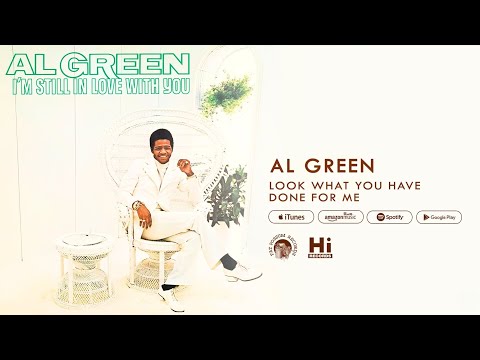 Youtube: Al Green - Look What You Done for Me (Official Audio)