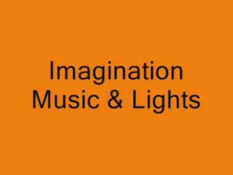 Youtube: Imagination Music & Lights