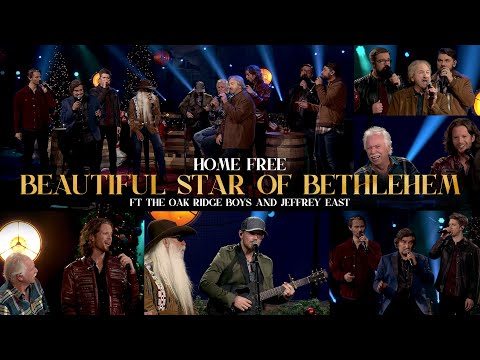 Youtube: Home Free - Beautiful Star of Bethlehem Ft. The Oak Ridge Boys and Jeffrey East