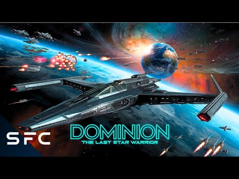 Youtube: Dominion: The Last Star Warrior | Full Sci-Fi Movie