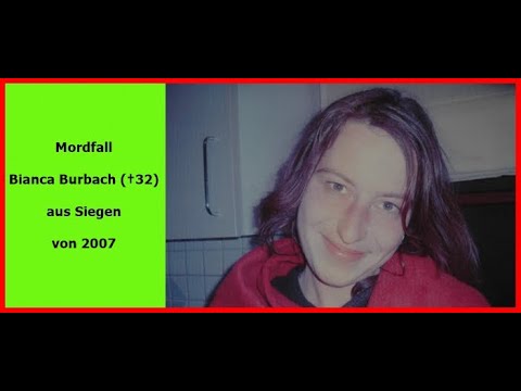 Youtube: Mordfall Bianca Burbach (†32) aus Siegen