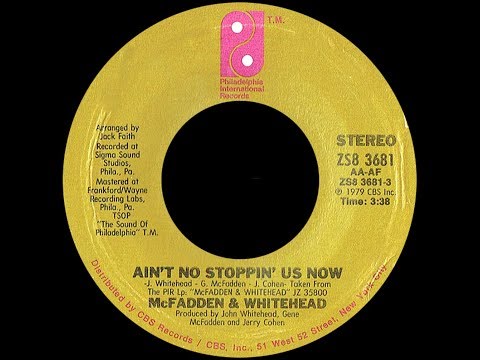 Youtube: McFadden & Whitehead ~ Ain't No Stoppin' Us Now 1979 Disco Purrfection Version
