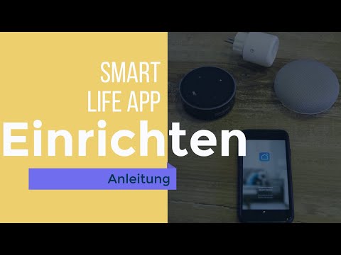 Youtube: Smart Life App Anleitung 👉 Geräte einrichten, Alexa, Google Home und IFTTT 👏