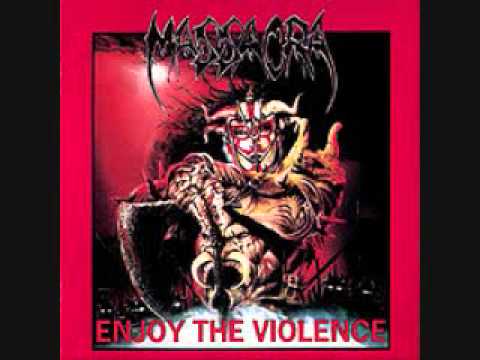 Youtube: Enjoy The Violence - Massacra