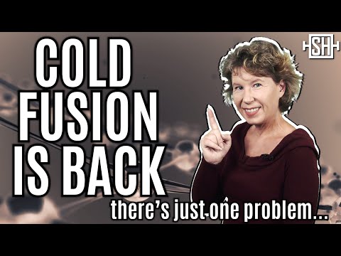 Youtube: Cold Fusion is Back (there's just one problem)