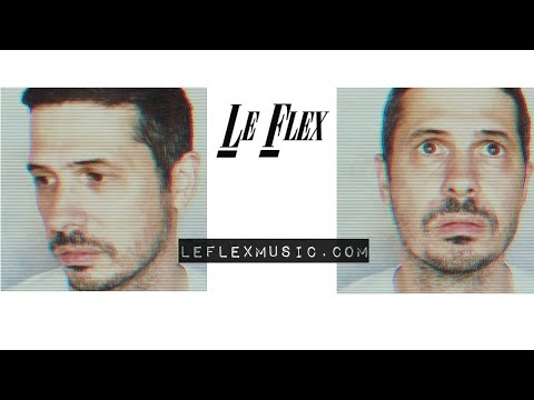 Youtube: Le Flex - Something About You