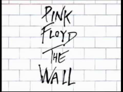 Youtube: Pink Floyd - Another Brick in the Wall parts 1, 2, 3 (goodbye cruel world)