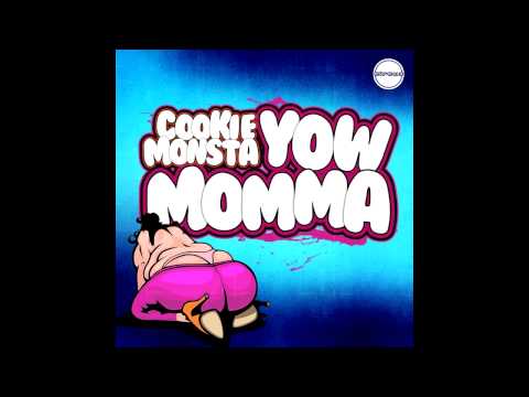 Youtube: Cookie Monsta - Yow Momma (Original Mix)