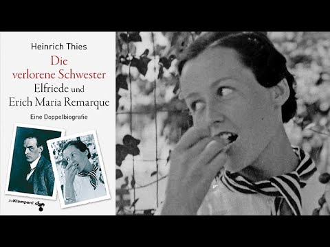 Youtube: Erich Maria Remarque & seine Schwester Elfriede