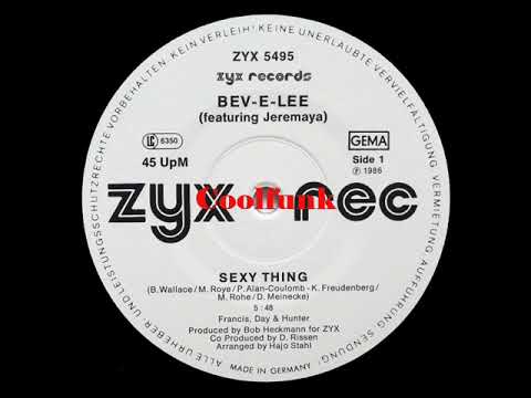 Youtube: Bev-E-Lee  (featuring Jeremaya) - Sexy Thing (12 Inch 1986)