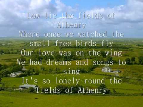Youtube: The Fields of Athenry (  lyrics )