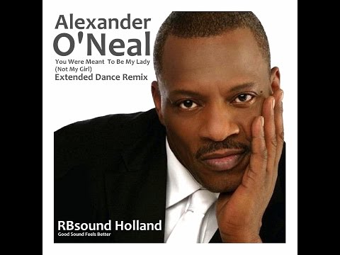 Youtube: Alexander O'Neal - You Were Meant To Be My Lady (12inch) HQsound