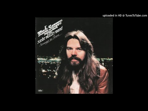 Youtube: Bob Seger & The Silver Bullet Band - Still The Same (HQ)
