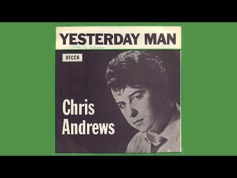 Youtube: Chris Andrews - Yesterday Man