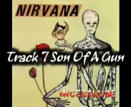 Youtube: Nirvana - Son Of A Gun