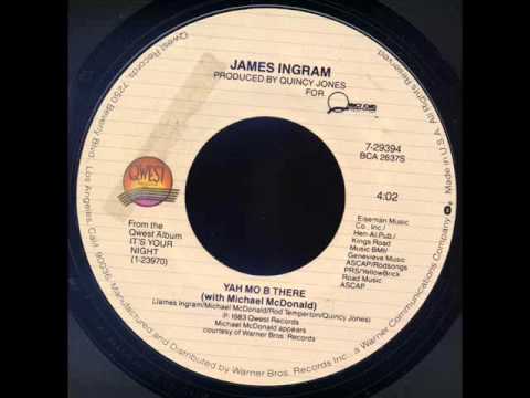 Youtube: James Ingram and Michael McDonald - Yah Mo Be There