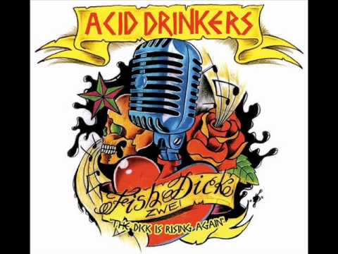 Youtube: Acid Drinkers - Hit the road Jack