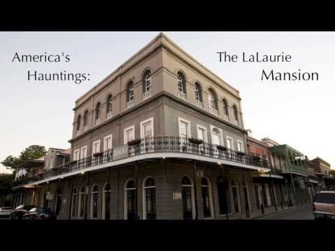 Youtube: America's Hauntings: The LaLaurie Mansion