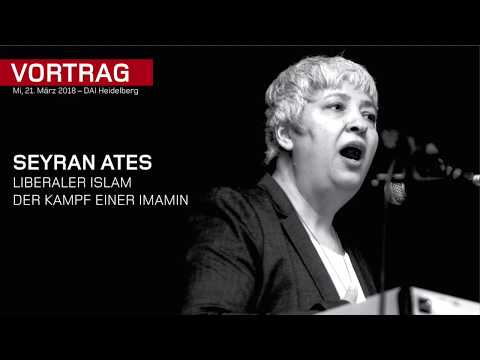 Youtube: Seyran Ates – Liberaler Islam – Der Kampf einer Imamin – DAI Heideberg