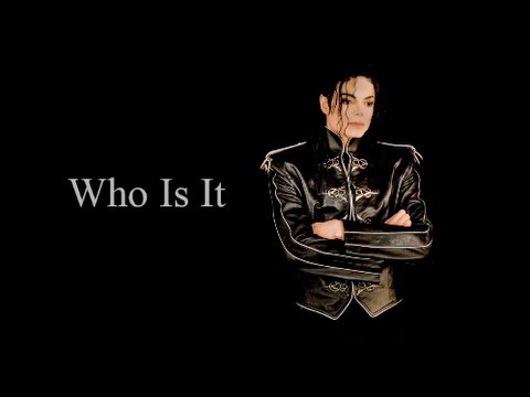 Youtube: Michael Jackson Who Is It (Lyrics)