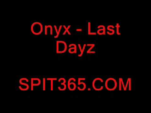 Youtube: Onyx - Last Dayz Instrumental