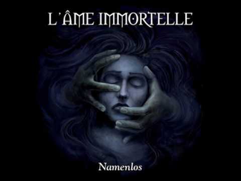 Youtube: L´Âme Immortelle - Namenlos