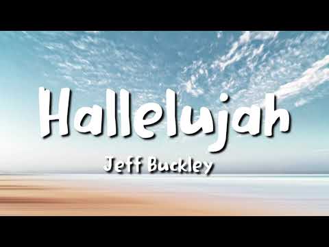Youtube: Jeff Buckley - Hallelujah (lyrics)
