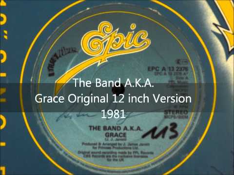 Youtube: The Band A.K.A. - Grace Original 12 inch Version 1981