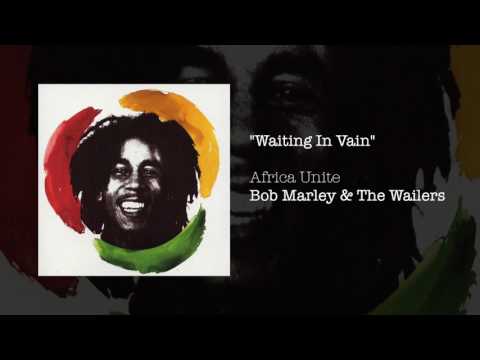 Youtube: Waiting In Vain (Africa Unite, 2005) - Bob Marley & The Wailers