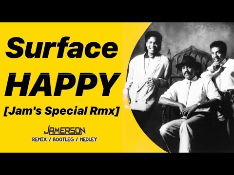 Youtube: Surface - Happy [Jam's Special Rmx]