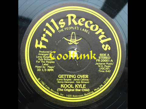 Youtube: Kool Kyle (The Original Star Child) - Getting Over (12" Hip/Hop 1982)