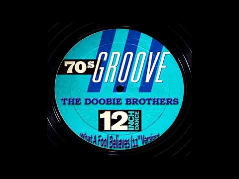 Youtube: The Doobie Brothers - What A Fool Believes (12'' Version), [Super 24bit HD Remaster], HQ
