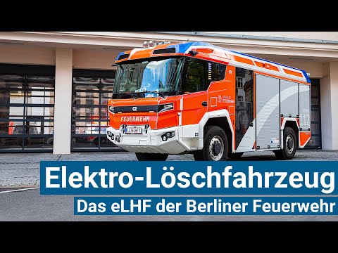 Youtube: Elektro-Löschfahrzeug: Das eLHF der Berliner Feuerwehr