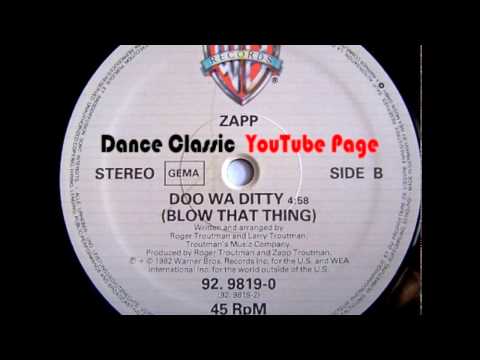 Youtube: Zapp - Doo Wa Ditty (Blow That Thing) (Extended)