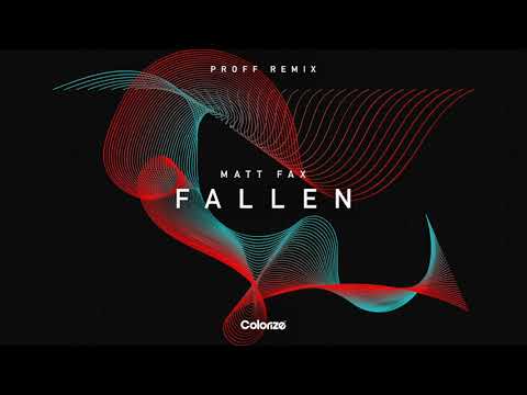 Youtube: Matt Fax - Fallen (PROFF Remix)