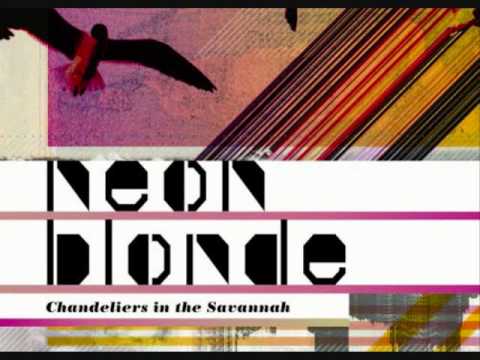 Youtube: Neon Blonde - Chandeliers and Vines