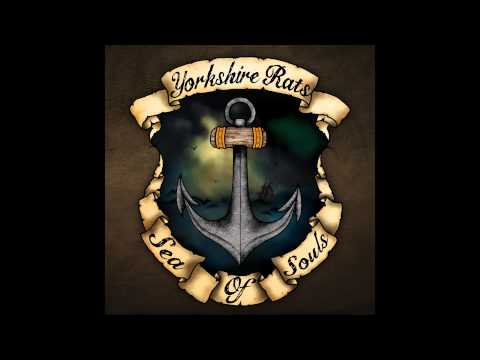Youtube: Yorkshire Rats - Sea of Souls