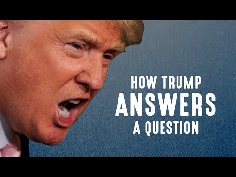 Youtube: How Donald Trump Answers A Question