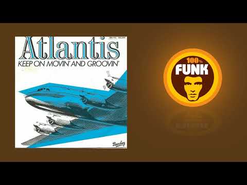 Youtube: Funk 4 All - Atlantis - Keep on movin' and groovin' - 1982