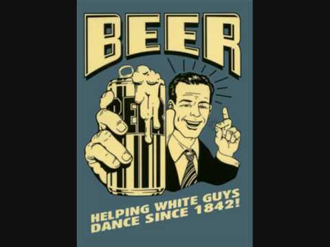 Youtube: Weird Al Yankovic - The Beer Song