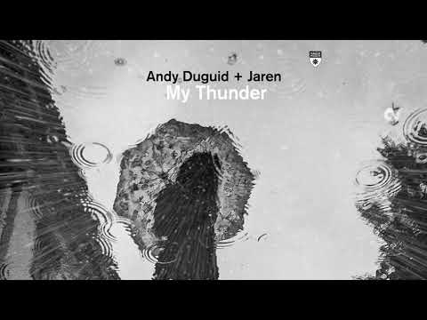 Youtube: Andy Duguid & Jaren - My Thunder