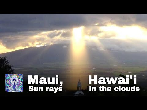 Youtube: Sun rays through the clouds - Maui, Hawai'i