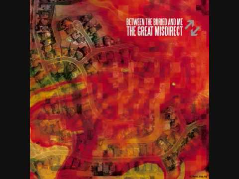 Youtube: Desert of Song -Between The Buried And Me