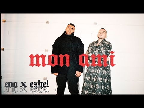 Youtube: ENO feat. EZHEL - Mon Ami (Official Video)