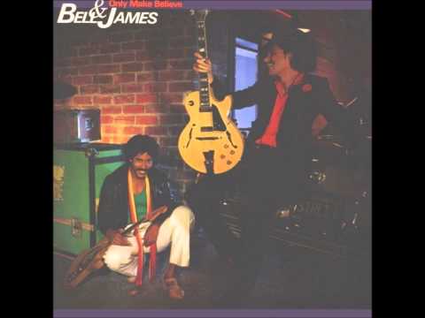 Youtube: BELL & JAMES - ONLY MAKE BELIEVE